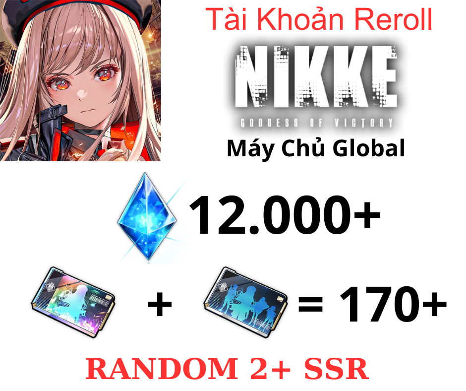 [GLB]Nikke: Goddess of Victory Reroll 12k Gem +